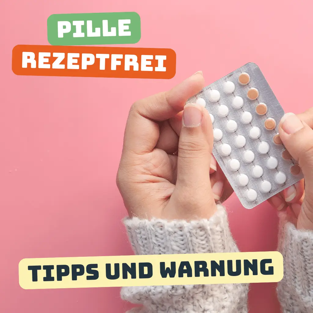 Pille Rezeptfrei tipps und warnung